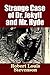 Strange Case of Dr. Jekyll and Mr. Hyde