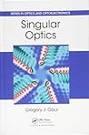 Singular Optics (Series in Optics and Optoelectronics)