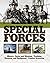Special Forces: History, Roles and Missions, Training Weapons and Equipment, Combat Scenarios
