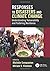 Responses to Disasters and Climate Change: Understanding Vulnerability and Fostering Resilience