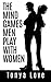 The Mind Games Men Play With Women