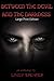 Between the Devil and the Darkness: Large Print Edition
