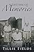 A Lifetime of Memories by Tillie Fields