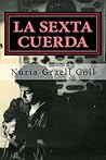 La sexta cuerda by Nuria Graell Coll