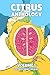 Citrus Anthology Vol 1