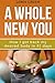 A Whole New You: How I got ...