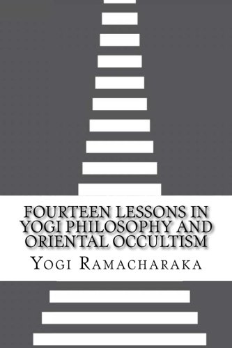 Fourteen Lessons in Yogi Philosophy and Oriental Occultism (Paperback)