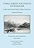 Three Great Sufi Poets of Kashmir: Lalla Ded, Nund Rishi, Ghani Kashmiri: Selected Poems