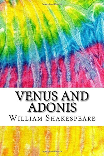 Venus and Adonis: Includes MLA Style Citations for Scholarly Secondary Sources, Peer-Reviewed Journal Articles and Critical Essays
