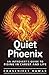 Quiet Phoenix: An Introvert's Guide to Rising in Career & Life