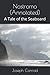 Nostromo (Annotated): A Tale of the Seaboard