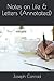 Notes on Life & Letters (Annotated)
