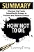 Summary: How Not To Die: - ...