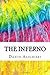 The Inferno: Includes MLA Style Citations for Scholarly Secondary Sources, Peer-Reviewed Journal Articles and Critical Essays (Squid Ink Classics)