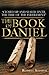 The Book of Daniel: Prophecy for Today, a Bible Study of Daniel
