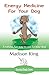 Energy Medicine for Your Do...