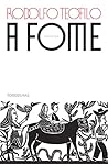 A Fome by Rodolfo Teófilo