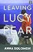 Leaving Lucy Pear