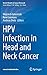 HPV Infection in Head and Neck Cancer (Recent Results in Cancer Research, 206)