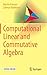 Computational Linear and Commutative Algebra