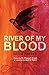 River of My Blood