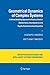 Geometrical Dynamics of Complex Systems: A Unified Modelling Approach to Physics, Control, Biomechanics, Neurodynamics and Psycho-Socio-Economical ... and Automation: Science and Engineering, 31)