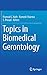 Topics in Biomedical Gerontology by Pramod C. Rath