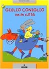Giulio Coniglio va in città