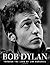Bob Dylan: Through the Lens of Jim Marshall