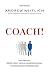 Coach!: The Crucial, Decept...