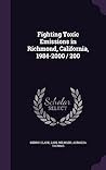 Fighting Toxic Emissions in Richmond, California, 1984-2000 / 200