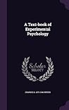 A Text-book of Experimental Psychology