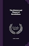 The History and Theory of Revolutions The History and Theory of Revolutions