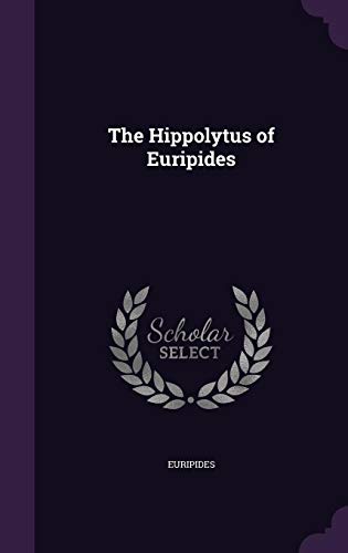 The Hippolytus of Euripides