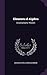 Elements of Algebra: Including Sturms' Theorem