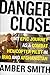 Danger Close: One Woman's Epic Journey as a Combat Helicopter Pilot in Iraq and Afghanistan (Thorndike Press Large Print Biographies and Memoirs)