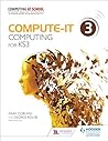 Compute-It: Student's Book 3 - Computing for Ks3