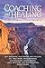Coaching and Healing by Joel Kreisberg