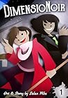 DimensioNoir Issue 1