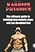 Warrior Physique: The ultimate guide to building lean muscle mass and get shredd