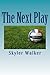 The Next Play