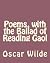 Poems, with the Ballad of Reading Gaol