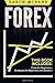 Forex: for Beginners + Stra...