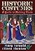 Historic Costumes: A Guide ...
