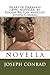 Heart of Darkness (1899) NOVELLA by: Polish-British novelist Joseph Conrad