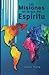 Las Misiones en la era del Espiritu by John York