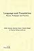 Language and Translation: Theory, Pedagogy and Practice