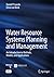 Water Resource Systems Planning and Management: An Introduction to Methods, Models, and Applications