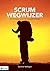 Scrum Wegwijzer - Een Kompas Voor de Bewuste Reiziger