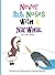 Never Rub Noses with a Narwhal: An ABC Book